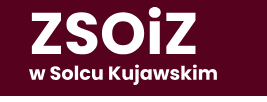 ZSOiZ w Solcu Kujawskim
