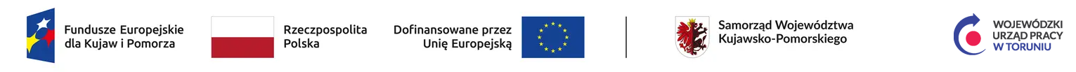 Fundusze Europejskie dla Kujaw i Pomorza, Rzeczpospolita Polska, Dofinansowane przez Unię Europejską, Samorząd Województwa Kujawsko-Pomorskiego, Wojewódzki Urząd Pracy w Toruniu