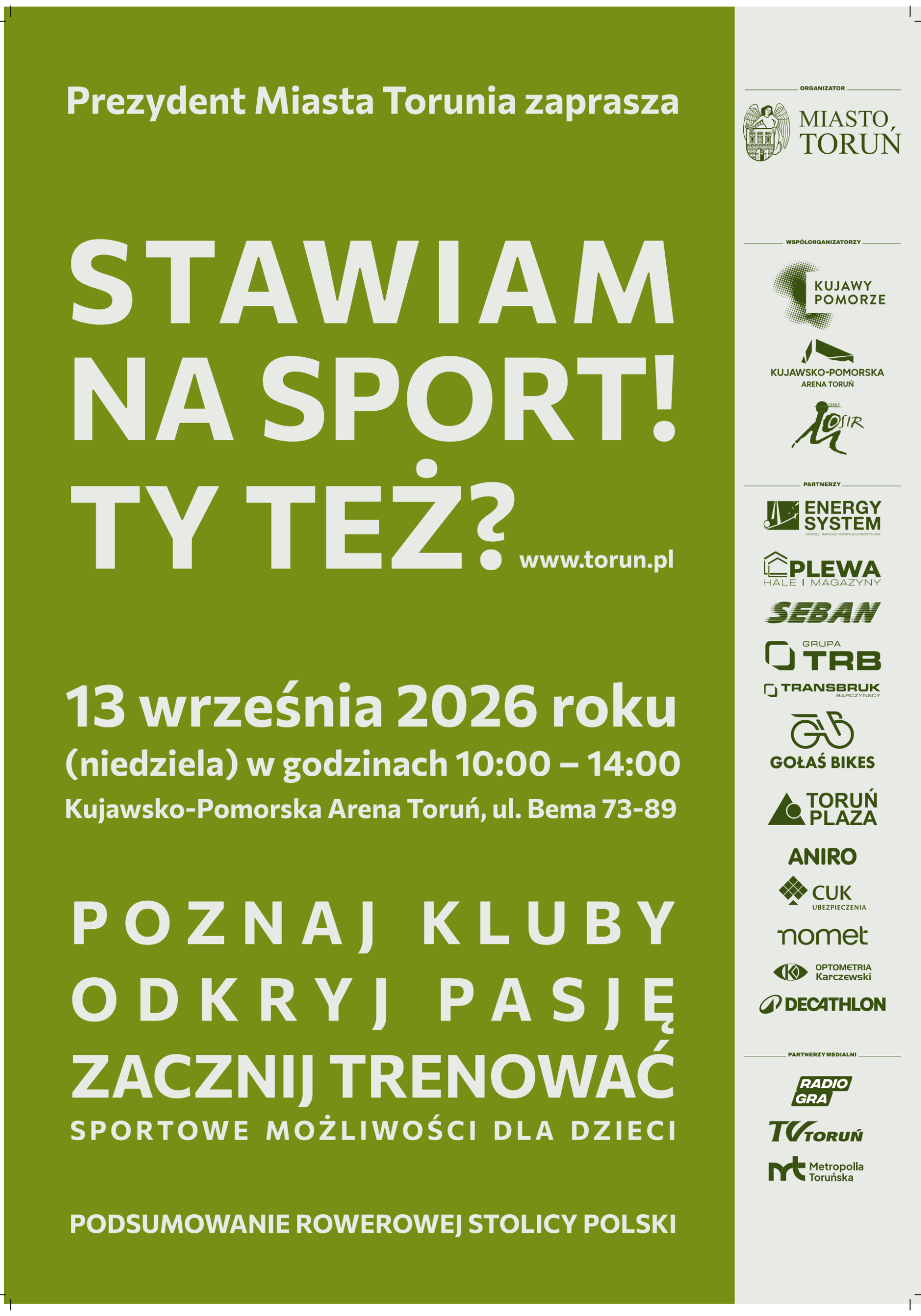 Plakat „Stawiam na SPORT! Ty też?”: 13 września 2026 r., godz. 10:00–14:00, Kujawsko-Pomorska Arena Toruń, ul. Bema 73–89. Poznaj kluby, odkryj pasję, zacznij trenować.